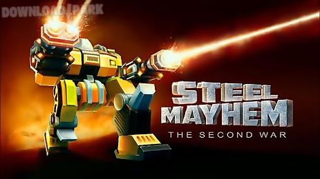 steel mayhem: the second war