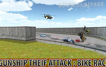 Gunship thief attack:bike race