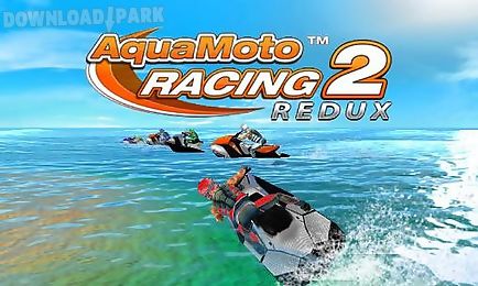 aqua moto racing 2 redux
