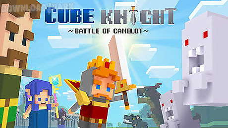 cube knight: battle of camelot
