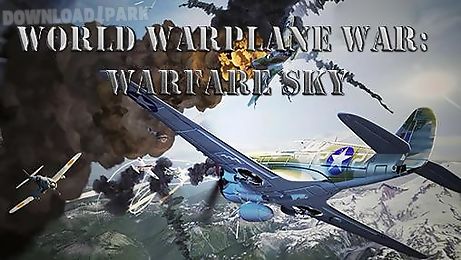 world warplane war: warfare sky