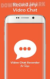 video chat recorder for tango