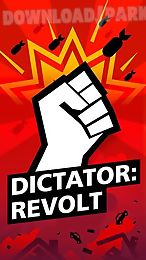 dictator: revolt
