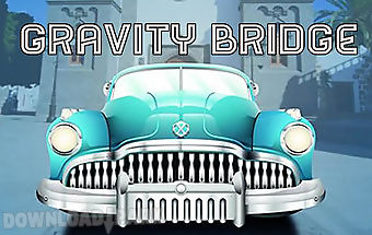 Gravity bridge