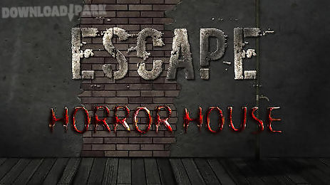 escape: horror house