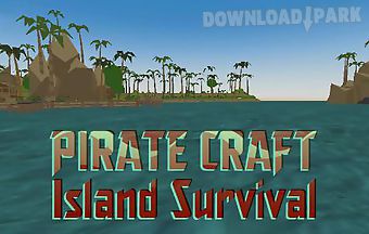 Pirate craft: island survival