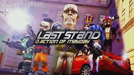 action of mayday: last stand