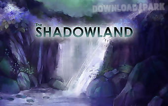 The shadowland
