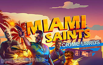 Miami saints: crime lords