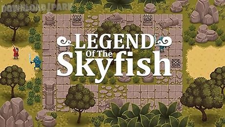 legend of the skyfish
