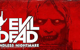 Evil dead: endless nightmare