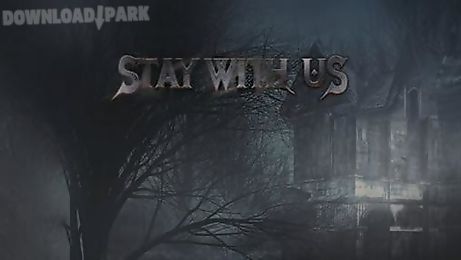 stay with us