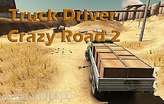 Truck driver: crazy road 2