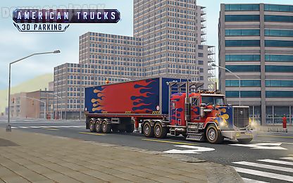 american trucks 3d parking