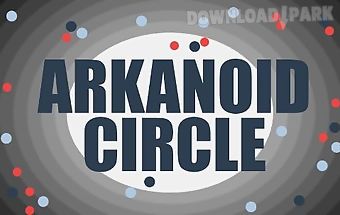 Arkanoid circle: circlenoid