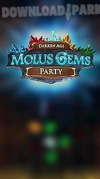 darken age: molus gems party