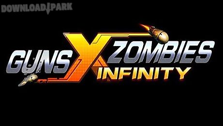 guns x zombies: infinity