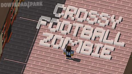 crossy football zombies