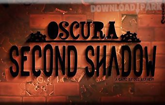 Oscura: second shadow