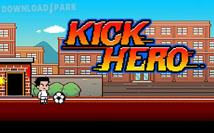 kick hero