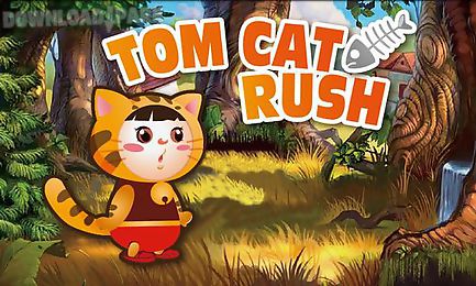 tom cat rush