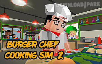 Burger chef: cooking sim 2