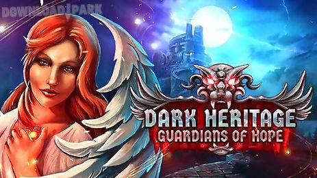 dark heritage: the guardians of hope