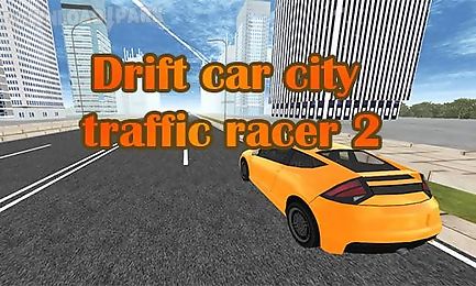 drift car: city traffic racer 2