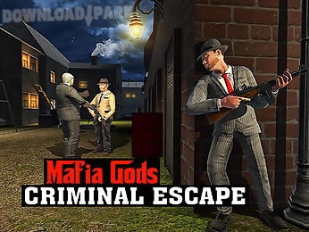 mafia gods criminal escape