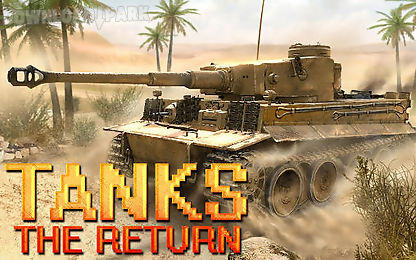 tanks: the return