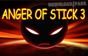 Anger of stick 3