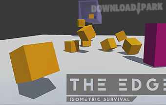 The edge: isometric survival