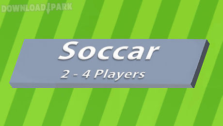 soccar: 2-4 players