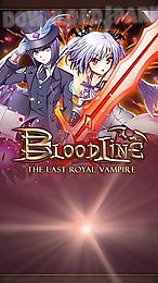 bloodline: the last royal vampire