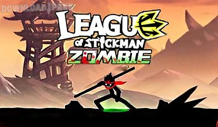 league of stickman: zombie