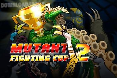 mutant fighting cup 2