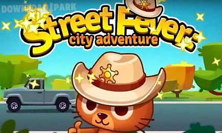 street fever: city adventure