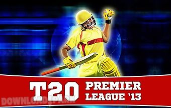 T20 premier league game 2013