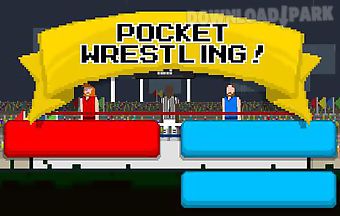Pocket wrestling!