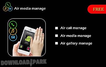 Air media manage