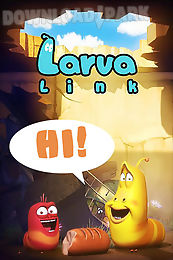 larva: link