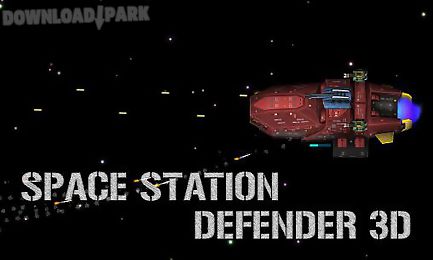 space station defender 3d
