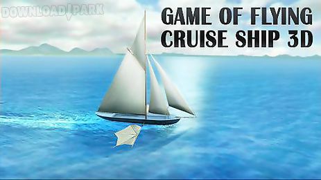 game of flying: cruise ship 3d