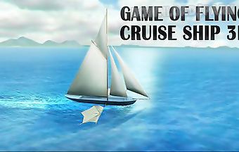 Game of flying: cruise ship 3d