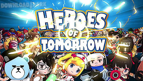 heroes of tomorrow