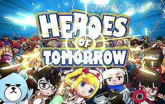 Heroes of tomorrow