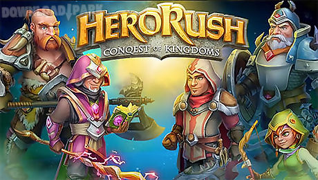 hero rush: conquest of kingdoms. the mad king