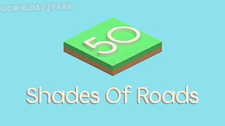 50 shades of roads