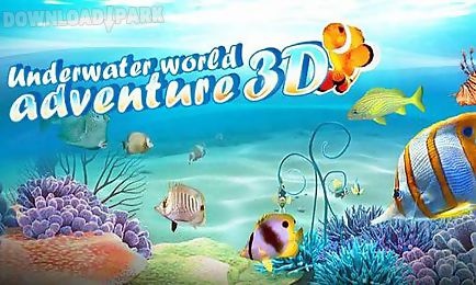 underwater world adventure 3d