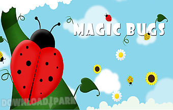 Magic bugs